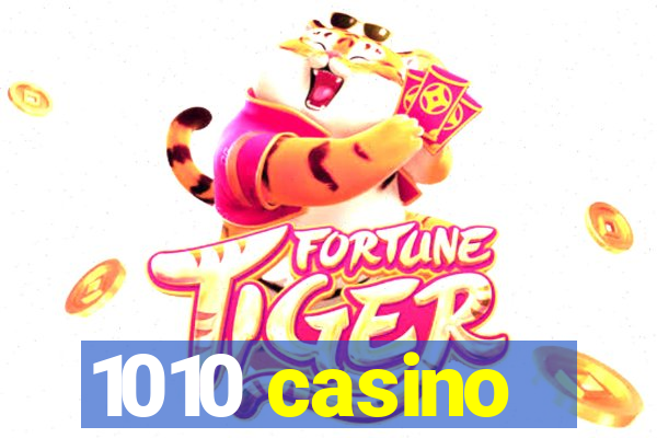 1010 casino